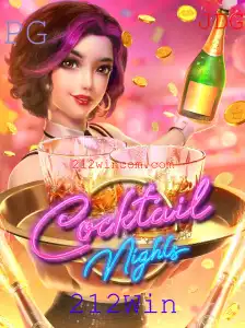 Descubra o Mundo Empolgante de CocktailNights com 212Win